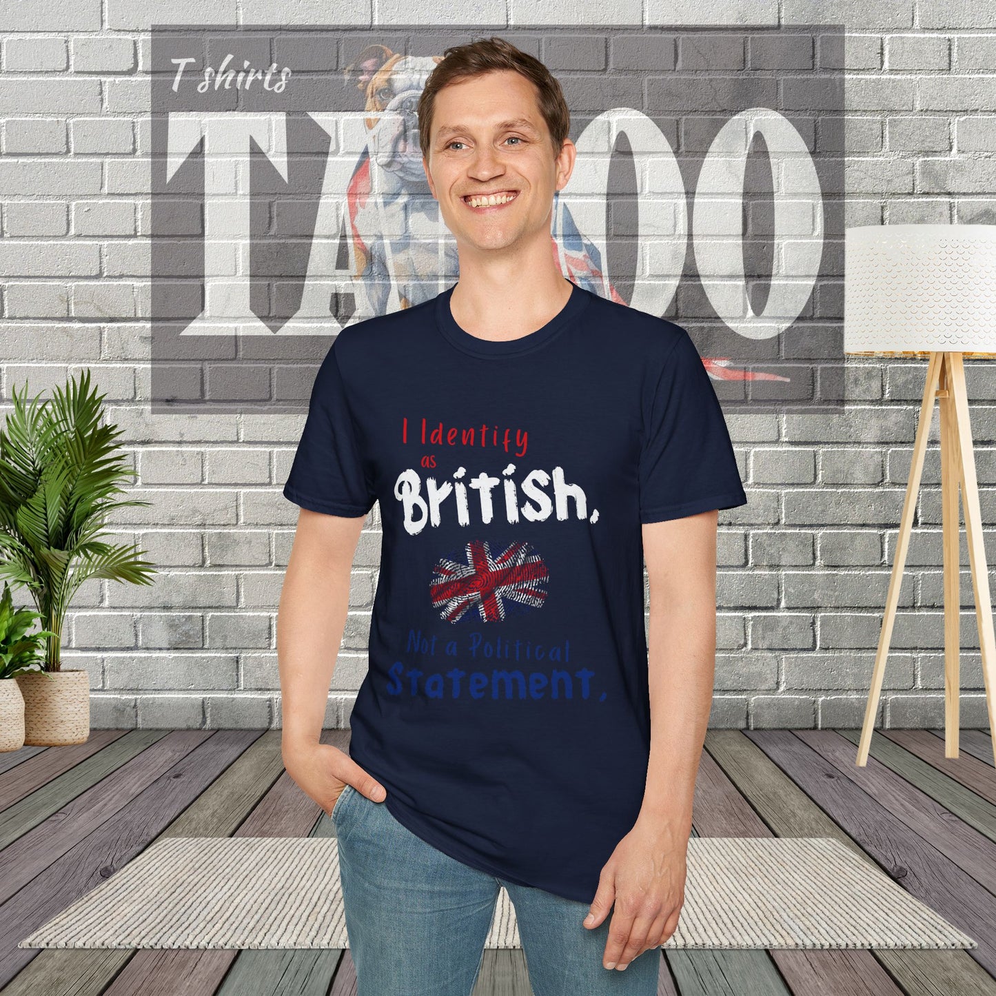 I Identify as British. Not a Political Statement. T-shirt