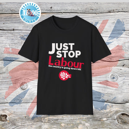 Just Stop Labour" Political T-Shirt – Reform UK Statement Tee for UK Politics Fans