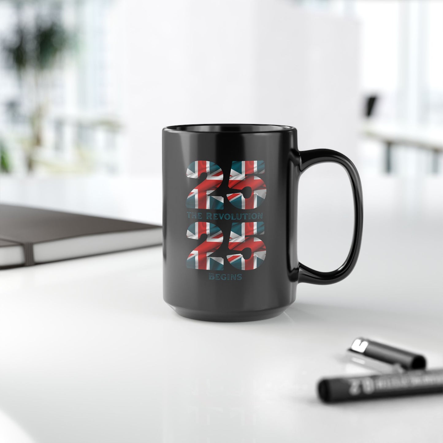Reform 25 25 The Revolution Begins Ceramic Coffee Mug | Local Elections 2/5/25