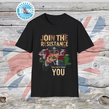 Join the Resistance T-Shirt – Rallying, "Wales" Patriotic Call To Action Shirt