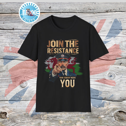 Join the Resistance T-Shirt – Rallying, "Wales" Patriotic Call To Action Shirt