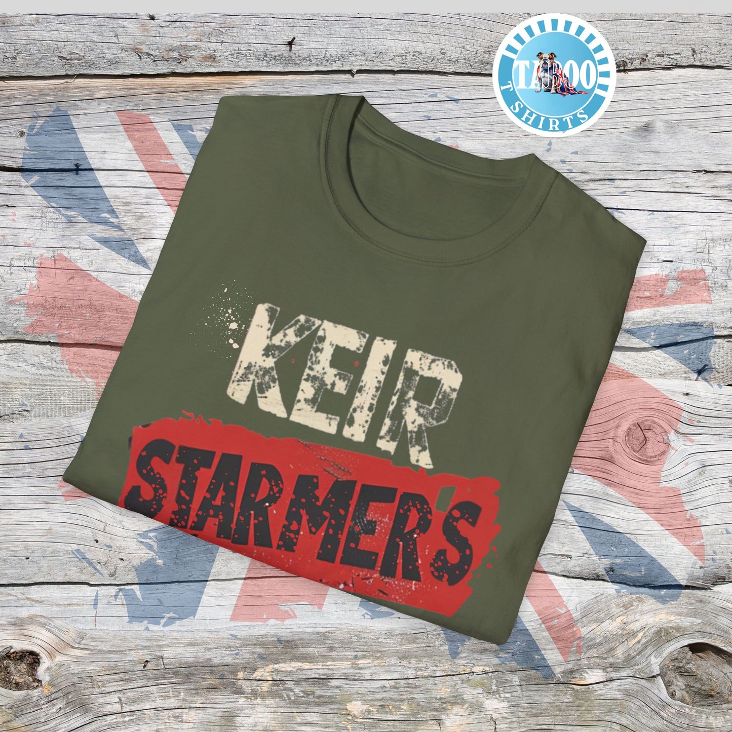 Keir Starmer T-Shirt – Brutally Honest, Politically Incorrect, 100% British Banter