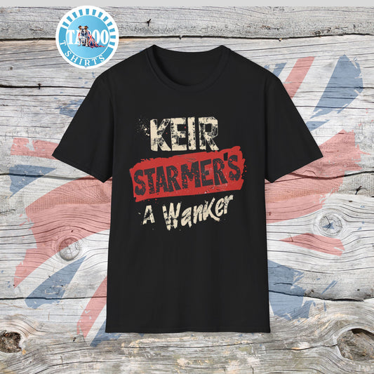 Keir Starmer T-Shirt – Brutally Honest, Politically Incorrect, 100% British Banter