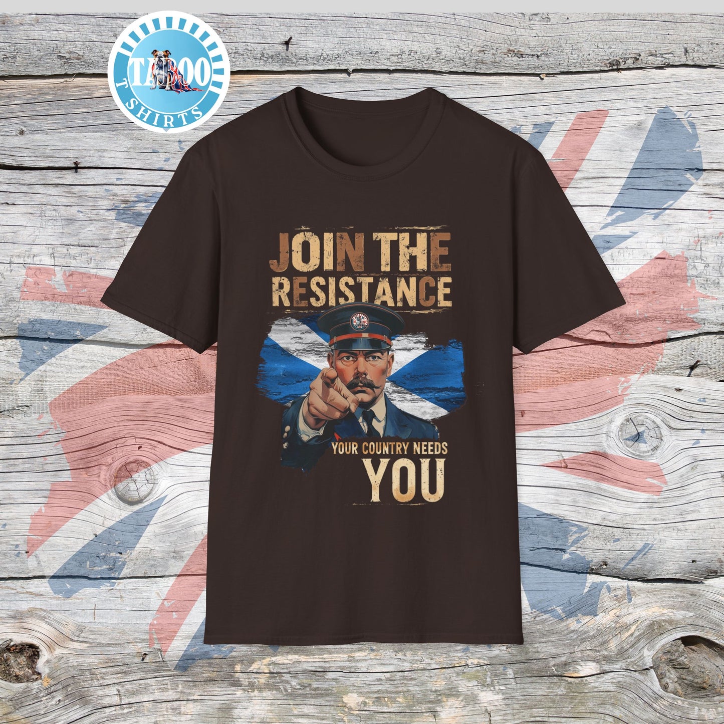 Join the Resistance T-Shirt – "Scotland" Rallying, Patriotic Call To Action Shirt
