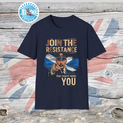 Join the Resistance T-Shirt – "Scotland" Rallying, Patriotic Call To Action Shirt