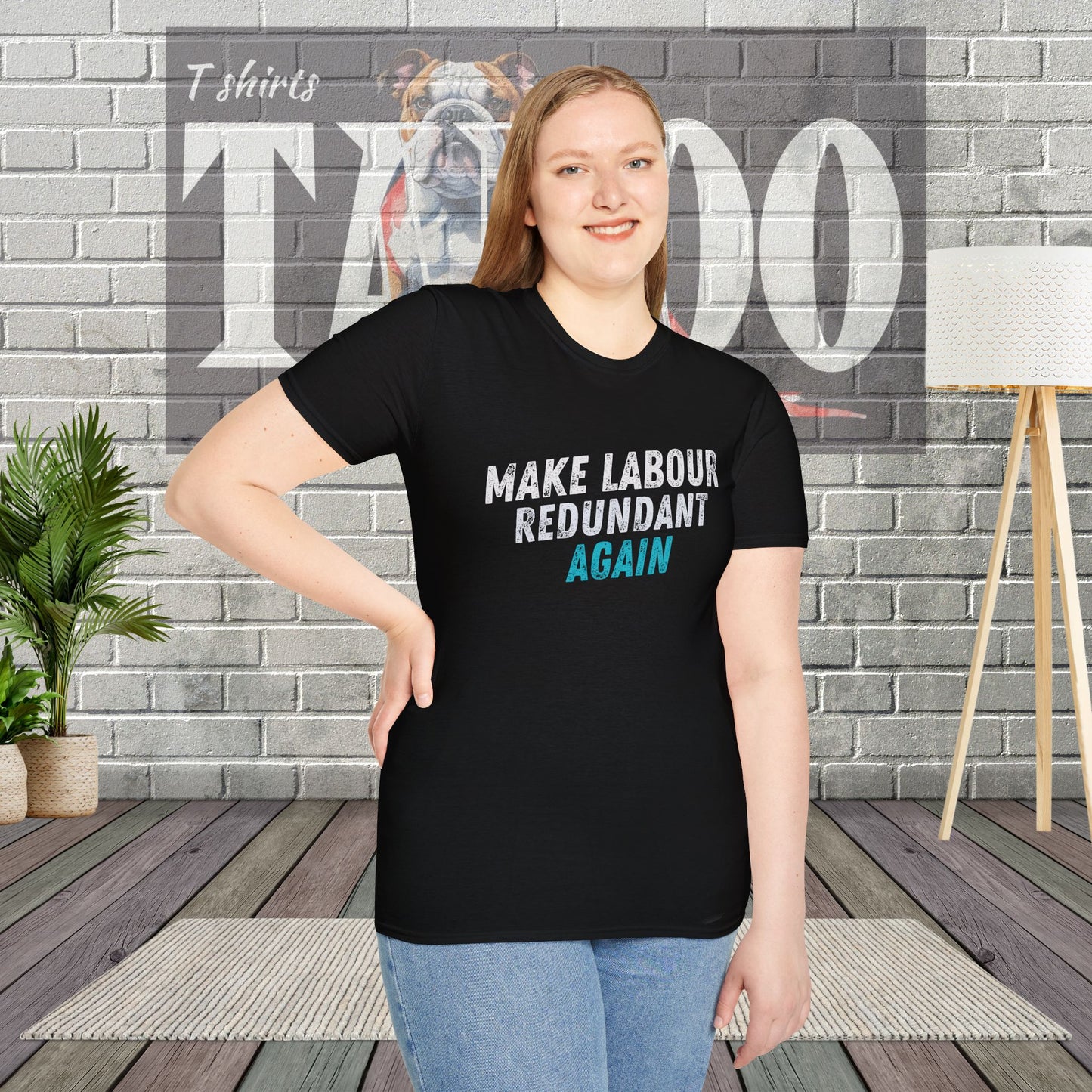 Make Labour Redundant Again T-Shirt – Bold, Political, and Unapologetic