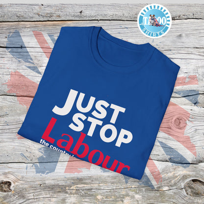 Just Stop Labour" Political T-Shirt – Reform UK Statement Tee for UK Politics Fans