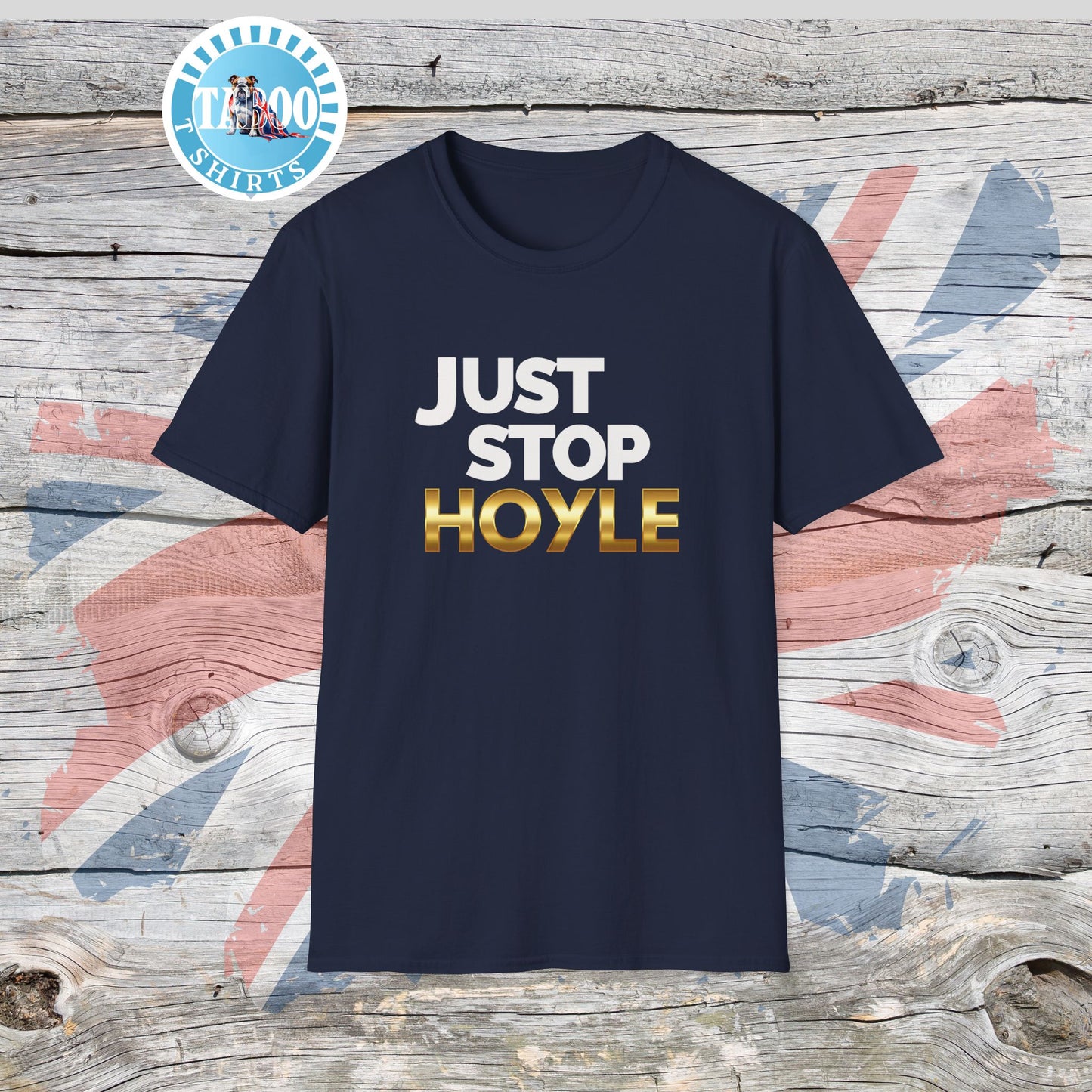 Just Stop Hoyle T-Shirt – Bold, Political, and Unapologetic
