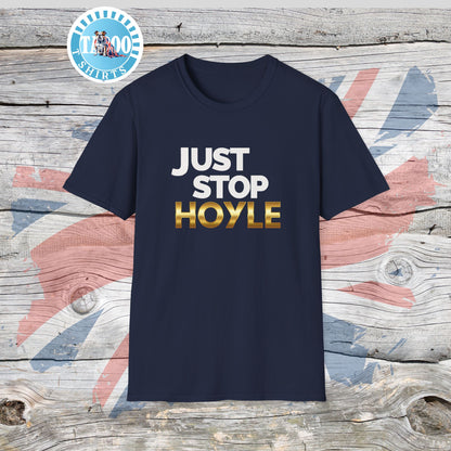 Just Stop Hoyle T-Shirt – Bold, Political, and Unapologetic
