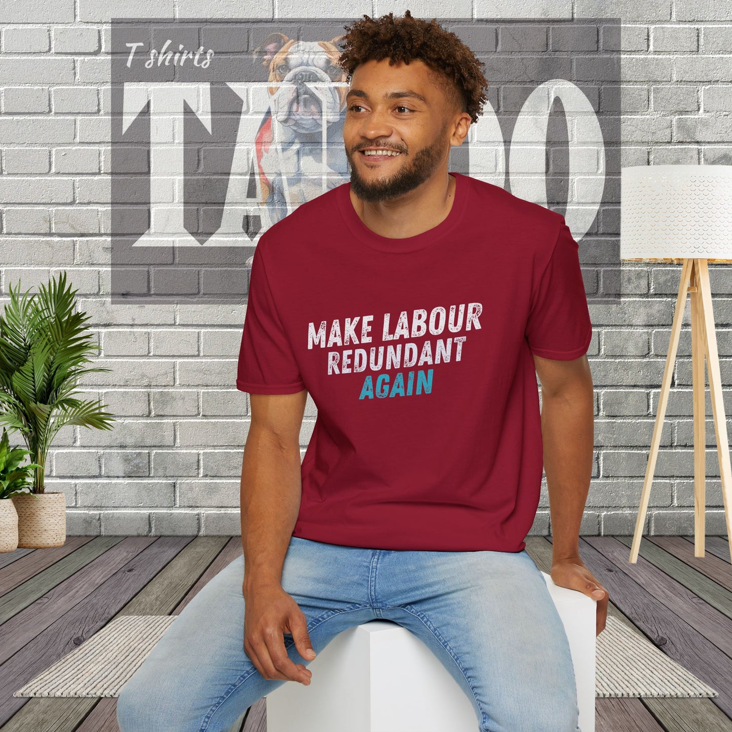 Make Labour Redundant Again T-Shirt – Bold, Political, and Unapologetic