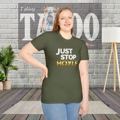 Just Stop Hoyle T-Shirt – Bold, Political, and Unapologetic
