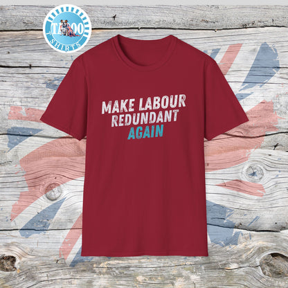 Make Labour Redundant Again T-Shirt – Bold, Political, and Unapologetic
