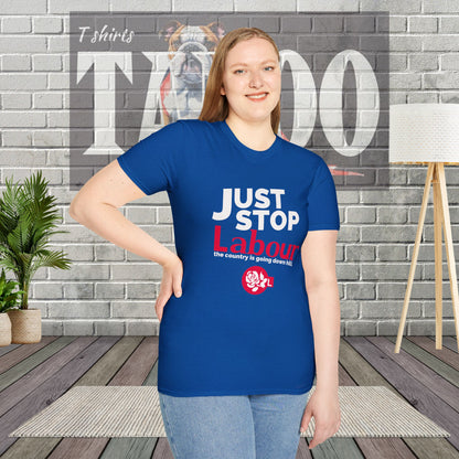 Just Stop Labour" Political T-Shirt – Reform UK Statement Tee for UK Politics Fans