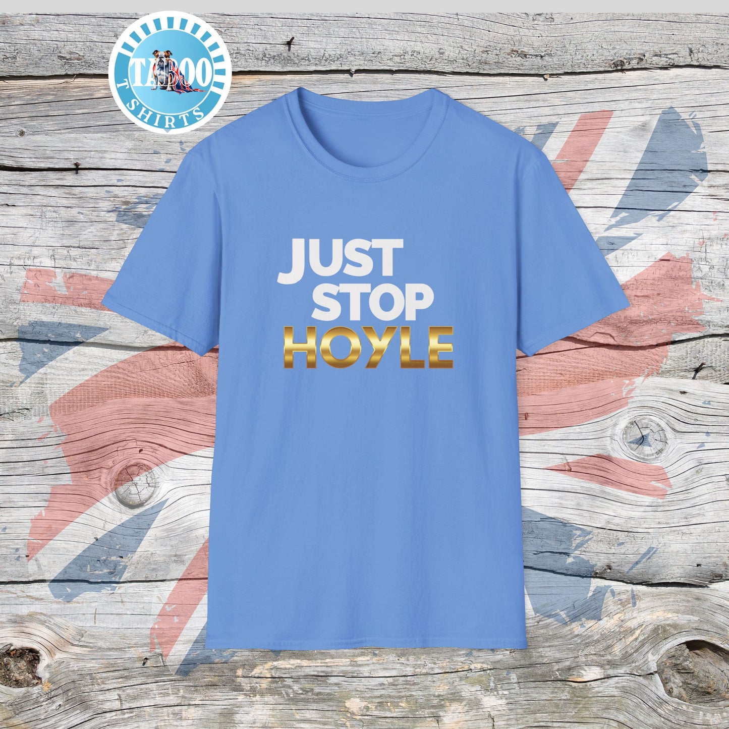 Just Stop Hoyle T-Shirt – Bold, Political, and Unapologetic
