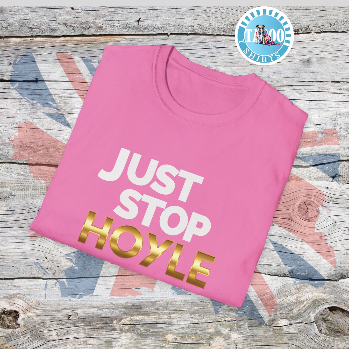 Just Stop Hoyle T-Shirt – Bold, Political, and Unapologetic