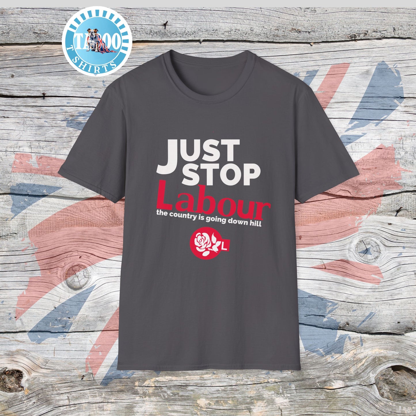 Just Stop Labour" Political T-Shirt – Reform UK Statement Tee for UK Politics Fans
