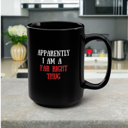 "Far Right Thug" Political Ceramic Coffee Mug – UK Politics Fans