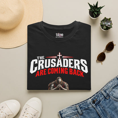 The Crusaders Are Coming Back | Single Print Christian T-Shirt
