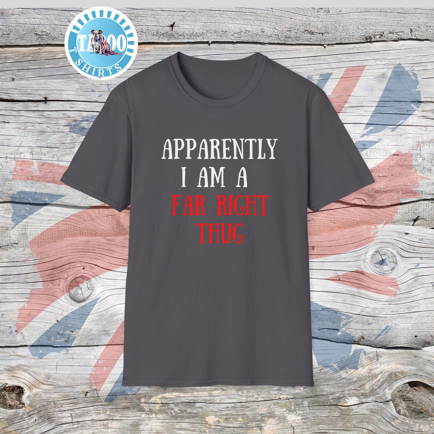 "Far Right Thug" Political T-Shirt – Tee for UK Politics Fans