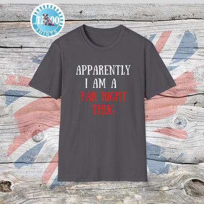 "Far Right Thug" Political T-Shirt – Tee for UK Politics Fans