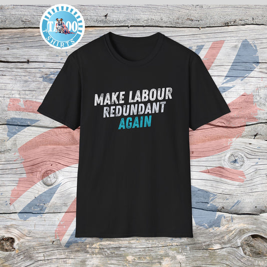 Make Labour Redundant Again T-Shirt – Bold, Political, and Unapologetic