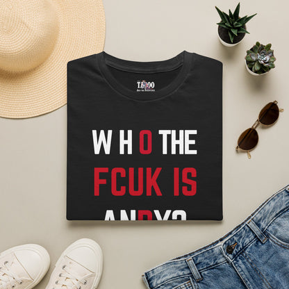 Who The FCUK Is Andy | England's Unofficial World Cup 2026 Anthem T-Shirt