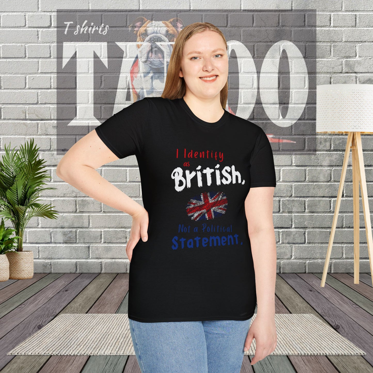 I Identify as British. Not a Political Statement. T-shirt