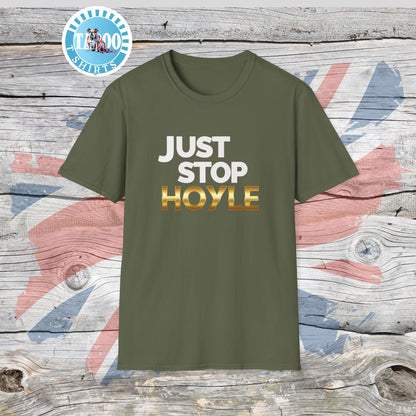 Just Stop Hoyle T-Shirt – Bold, Political, and Unapologetic